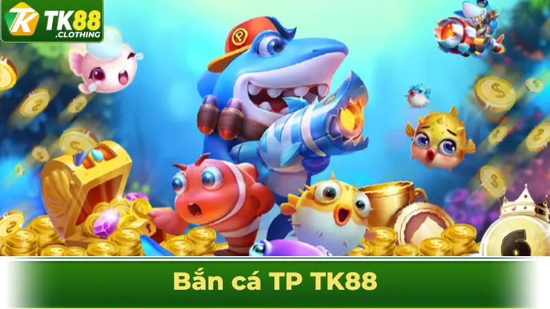 bắn cá tp