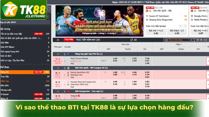 Vì sao thể thao BTI tại TK88 là sự lựa chọn hàng đầu?